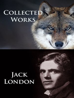 cover image of Jack London--Collected Works